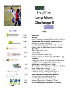 Healthier Long Island Challenge II Sponsored By:  AGENDA