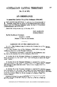 No. 27 of[removed]AN ORDINANCE To amend the Careless Use of Fire Ordinance[removed]THE GOVERNOR-GENERAL in and over the Commonwealth of , Australia, acting with the advice of the Federal Executive Council,