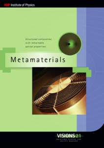 S t ru c tu r e d c o m p o s i t e s with remarkable optical properties Metamaterials