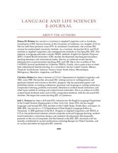 LANGUAGE AND LIFE SCIENCES E-JOURNAL ABOUT THE AUTHORS Donna M. Brinton has served as a Lecturer in Applied Linguistics and as Academic Coordinator of ESL Service Courses at the University of California, Los Angeles (UCL