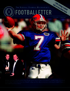 In 2013, University of Florida standout Danny Wuerffel became the first recipient of the William V. Campbell Trophy to be inducted into the College Football Hall of Fame. Inset: Wuerffel’s college coach, Steve Spurrier