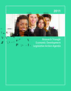 2011  Research Triangle Economic Development Legislative Action Agenda