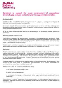 Concordat to support the career development of researchers: University gap analysis and action plan to support implementation Our Vision for 2015 By 2015 we will be an established top 50 university known for the quality 