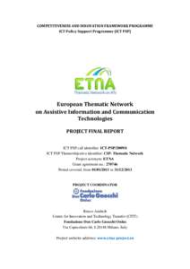 COMPETITIVENESS AND INNOVATION FRAMEWORK PROGRAMME ICT Policy Support Programme (ICT PSP) European Thematic Network on Assistive Information and Communication Technologies