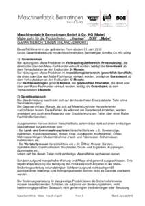 Maschinenfabrik Bermatingen GmbH & Co. KG (Mabe) Mabe steht für die Produktlinien „ humus“ „DIXI“ „Mabe“ GARANTIERICHTLINIEN (INLAND+EXPORT) Diese Richtlinie ist in der geänderten Form ab dem 01. Jan. 2010 