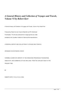 A General History and Collection of Voyages and Travels, Volume VI by Robert Kerr A General History and Collection of Voyages and Travels, Volume VI by Robert Kerr  Produced by Robert Connal, Graeme Mackreth and PG Distr