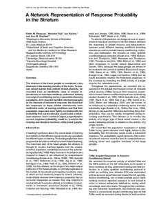 Neuron, Vol. 33, 973–982, March 14, 2002, Copyright 2002 by Cell Press  A Network Representation of Response Probability in the Striatum Pablo M. Blazquez,1 Naotaka Fujii,2 Jun Kojima,3 and Ann M. Graybiel2,4