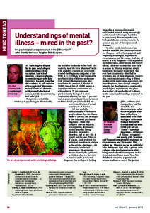 HEAD TO HEAD  Understandings of mental illness – mired in the past? Are psychological conceptions stuck in the 20th century? John Cromby thinks so: Vaughan Bell disagrees.