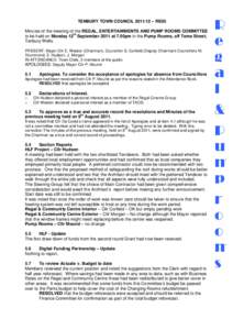 TENBURY TOWN COUNCIL[removed] – RE05 Minutes of the meeting of the REGAL, ENTERTAINMENTS AND PUMP ROOMS COMMITTEE to be held on Monday 12th September 2011 at 7.00pm in the Pump Rooms, off Teme Street,