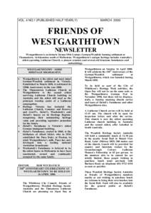 VOL. 4 NO.1 (PUBLISHED HALF YEARLY)  MARCH 2000 FRIENDS OF WESTGARTHTOWN