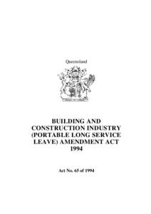 Queensland  BUILDING AND CONSTRUCTION INDUSTRY (PORTABLE LONG SERVICE LEAVE) AMENDMENT ACT