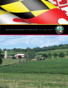 Maryland Department of Agriculture |  2011 Annual Report Governor Martin O’Malley