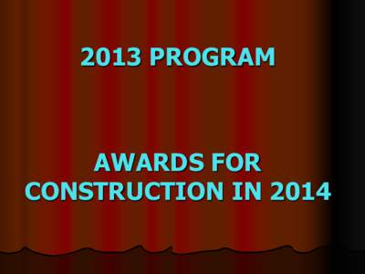 2013 PROGRAM  AWARDS FOR CONSTRUCTION IN 2014  Bremen