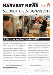 Food for all people  SECOND HARVEST JAPAN’s 2011 2HJ Delivered More Food than Ever in[removed]has been a difficult year for Second Harvest