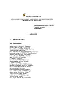 COMUNICACIÓN PÚBLICA DE LOS ACUERDOS DEL COMITÉ DE COMPETICIÓN RECAÍDOS EL 13 DE MAYO DE 2015 CAMPEONATO NACIONAL DE LIGA PRIMERA DIVISIÓN JORNADA 36