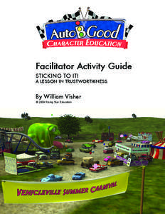 Facilitator Activity Guide sticking to it! A lEsson in trustworthiness  By William Visher