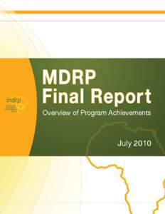 MDRP Final Report Overview of Program Achievements July 2010