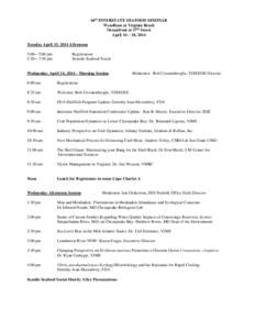 66th INTERSTATE SEAFOOD SEMINAR Wyndham at Virginia Beach Oceanfront at 57th Street April 16 – 18, 2014 Tuesday April 15, 2014 Afternoon 3:00 – 5:00 pm