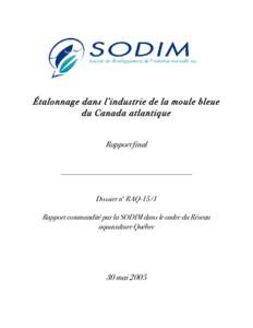 Étalonnage dans l’industrie de la moule bleue du Canada atlantique Rapport final Dossier no RAQ-15/1 Rapport commandité par la SODIM dans le cadre du Réseau