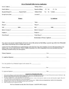 City of Marshall Utility Service Application Service Address __________________________________________ Mailing Address _________________________________________ Email Address___________________________________________ P