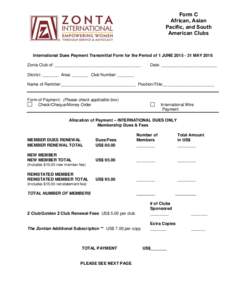 Form C African, Asian Pacific, and South American Clubs  International Dues Payment Transmittal Form for the Period of 1 JUNE[removed]MAY 2016