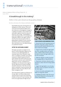 Series on Legislative Reform of Drug Policies Nr. 21 June 2012 A breakthrough in the making? Shifts in the Latin American drug policy debate By Amira Armenta, Pien Metaal and Martin Jelsma