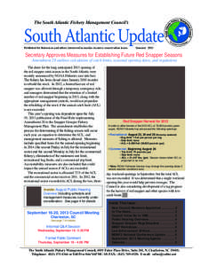 The South Atlantic Fishery Management Council’s  South Atlantic Update Published for fishermen and others interested in marine resource conservation issues  Summer 2013