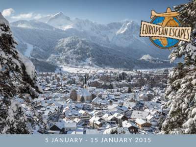 5 JANUARY - 15 JANUARY 2015  Herzlich Willkommen! Edelweiss Lodge and Resort offers military retirees and their spouses the vacation of a lifetime in one of the most spectacular settings in Europe. Our full-service Euro