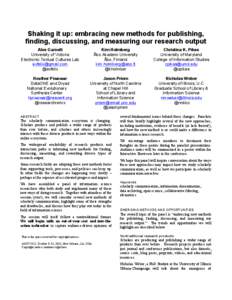 Shaking it up: embracing new methods for publishing, finding, discussing, and measuring our research output Alex Garnett University of Victoria Electronic Textual Cultures Lab 