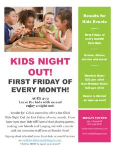 Results for Kids Events First Friday of every month! 6pm-9pm 6-9