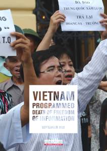 INTRODUCTIONI Vietnam’s ice age In January 2011, the Arab Spring transformed Tunisia. Egypt followed suit. Then Burma had its own spring. But no spring ever came to Vietnam. On the contrary, the political chill deepen
