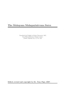The Mahayana Mahaparinirvana Sutra  Translated into English by Kosho Yamamoto, 1973 from Dharmakshema’s Chinese version. (Taisho Tripitaka Vol. 12, No. 374)