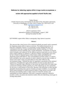 Methods for detecting regime shifts in large marine ecosystems: a review with approaches applied to North Pacific data Nathan Mantua Climate Impacts Group, Joint Institute for the Study of the Atmosphere and Oceans, Univ