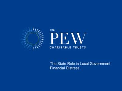 The State Role in Local Government Financial Distress