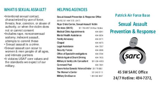 WHAT IS SEXUAL ASSAULT?  HELPING AGENCIES •Intentional sexual contact, characterized by use of force,