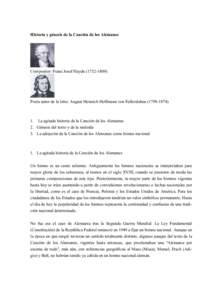 Historia y génesis de la Canción de los Alemanes  Compositor: Franz Josef HaydnPoeta autor de la letra: August Heinrich Hoffmann von Fallersleben)