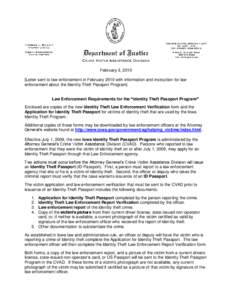 February 3, 2010 [Letter sent to law enforcement in February 2010 with information and instruction for law enforcement about the Identity Theft Passport Program] Law Enforcement Requirements for the “Identity Theft Pas