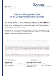 Press release Paris – February 18, 2015 Sale and Management-Back of the Zurich MGallery for €55 million Accor announces the signing of a sale and management-back agreement for the Zurich MGallery with a