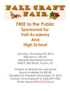 FREE to the Public Sponsored by: Vail Academy And High School