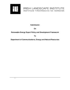 Submission On Renewable Energy Export Policy and Development Framework To Department of Communications, Energy and Natural Resources