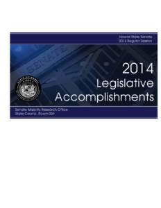 FOREWORD This publication, prepared by the Senate Majority Research Office, provides an overview of the accomplishments of the Twenty-Seventh Legislature of the State of Hawaii during the Regular Session of 2014 and inc