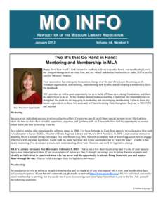 MO INFO  NEWSLETTER OF THE MISSOURI LIBRARY ASSOCIATION January[removed]Volume 44, Number 1