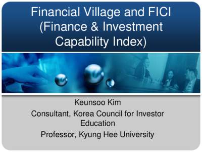 Financial Village and FICI (Finance & Investment Capability Index)