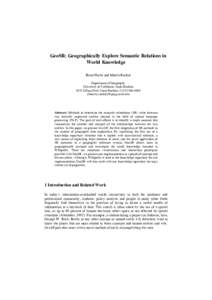 GeoSR: Geographically Explore Semantic Relations in World Knowledge Brent Hecht and Martin Raubal Department of Geography University of California, Santa Barbara 1832 Ellison Hall, Santa Barbara, CA