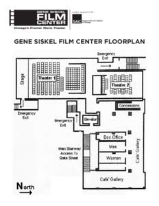 a public program of the  GENE SISKEL FILM CENTER FLOORPLAN 