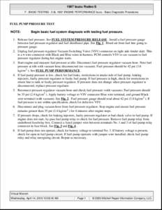 1997 Isuzu Rodeo S F - BASIC TESTING - 2.6L 1997 ENGINE PERFORMANCE Isuzu - Basic Diagnostic Procedures FUEL PUMP PRESSURE TEST NOTE: