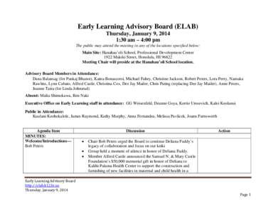    Early Learning Advisory Board (ELAB) Thursday, January 9, 2014 1:30 am – 4:00 pm The public may attend the meeting in any of the locations specified below: