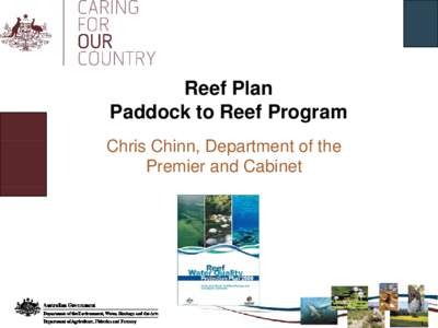 Reef Plan Paddock to Reef Program Chris Ch i Chinn, Chi