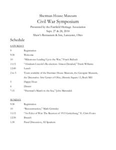 Sherman House Museum  Civil War Symposium Presented by the Fairfield Heritage Association Sept. 27 & 28, 2014 Shaw’s Restaurant & Inn, Lancaster, Ohio