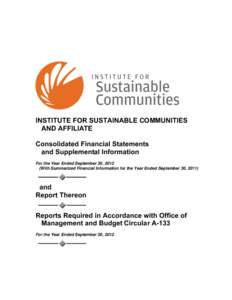 INSTITUTE FOR SUSTAINABLE COMMUNITIES AND AFFILIATE Consolidated Financial Statements and Supplemental Information For the Year Ended September 30, 2012 (With Summarized Financial Information for the Year Ended September